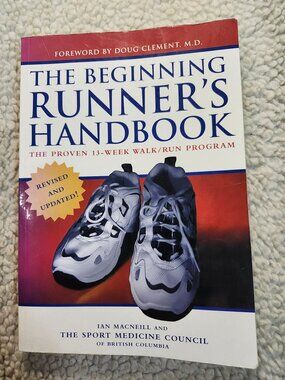 The Beginning Runner's Handbook Ian MacNeill 13-Week Walk Run Program Paperback